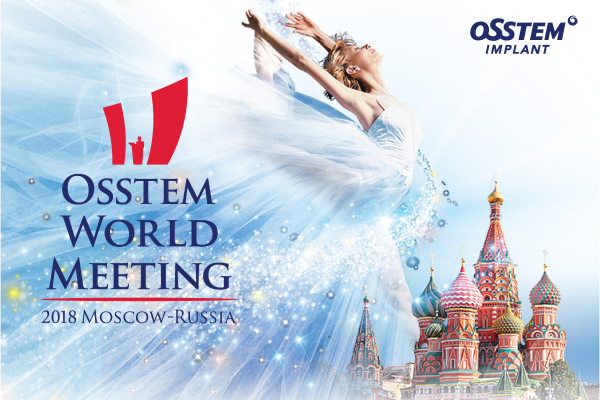 Preview Osstem World Meeting 2018 Moscow